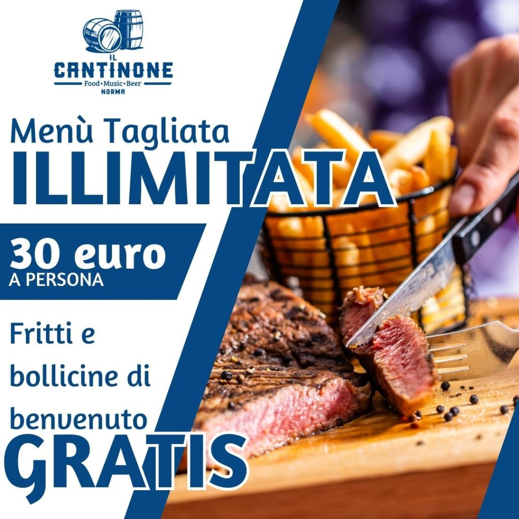 Il Cantinone Menù tagliata illimitata - fritti e bollicini di benvenuto GRATIS